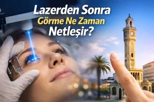 Lazer göz ameliyatı sırasında açık göz görüntüsü ve “Lazerden sonra görme ne zaman netleşir?” başlıklı bilgilendirici görsel